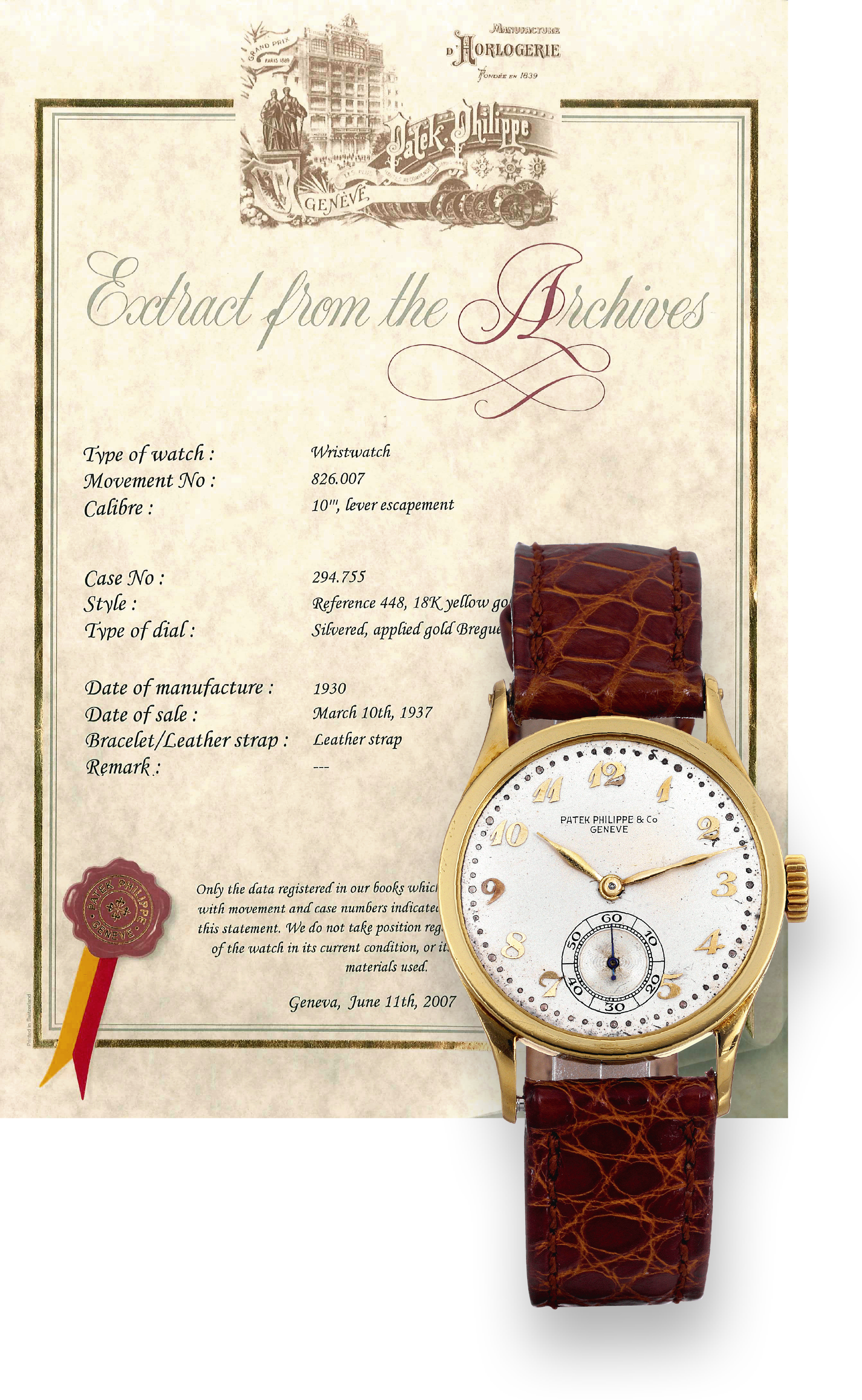Ref. 448, Breguet Numerals
Patek Philippe & Co., Genève, movement No.
826007, case No. 294755, Ref. 448. Made in 1930, sold on
March 10th, 1937.
Fine and rare, small 18K yellow gold wristwatch with an 18K
yellow gold Patek Philippe buckle. Accompanied by the
Extract from the Archives.